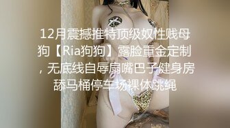 广东江门瓜友投稿分享自己的眼镜骚女友 梁沁妍 脱衣自慰视频 妹子奶子超软 阴毛及其旺盛逼逼超黑