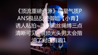 极品妙龄小母狗xswag5230，非常反差骚气，各种户外露出男厕全裸热舞自摸KTV裸唱