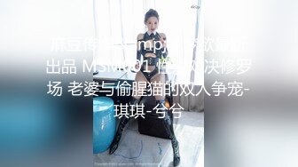 五星级豪华酒店和模特人妻4P，前后夹攻真是要命呀