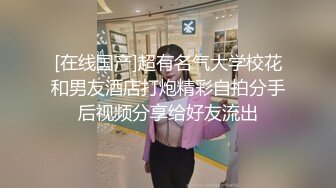  4骚丶宝SPA养生馆，20来岁美臀小姐姐，再次光临全身按摩，推屁股高清拍摄