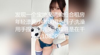 极品双马尾小萝莉性欲超强超猛，骑马摇曳，疯狂艹逼，厉害无比！