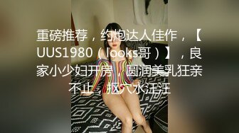 【新片速遞 】   商场女厕偷拍长发美女的光板白虎肥鲍鱼打桩应该很舒服