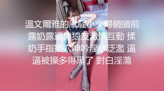 调教自己小女友内射吞精做爱甄选 大学在读小女友直接操内射了 完美露脸 高清私拍59P