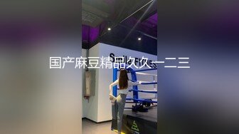 小马寻花约超大胸美女,扶着床拉手站立后入大力撞击晃动奶子