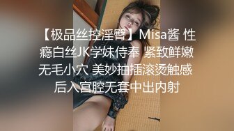 紫色内衣大波浪妹，让洗一下才给操舌吻口交调情，坐上来JB插入上下套弄侧入猛操